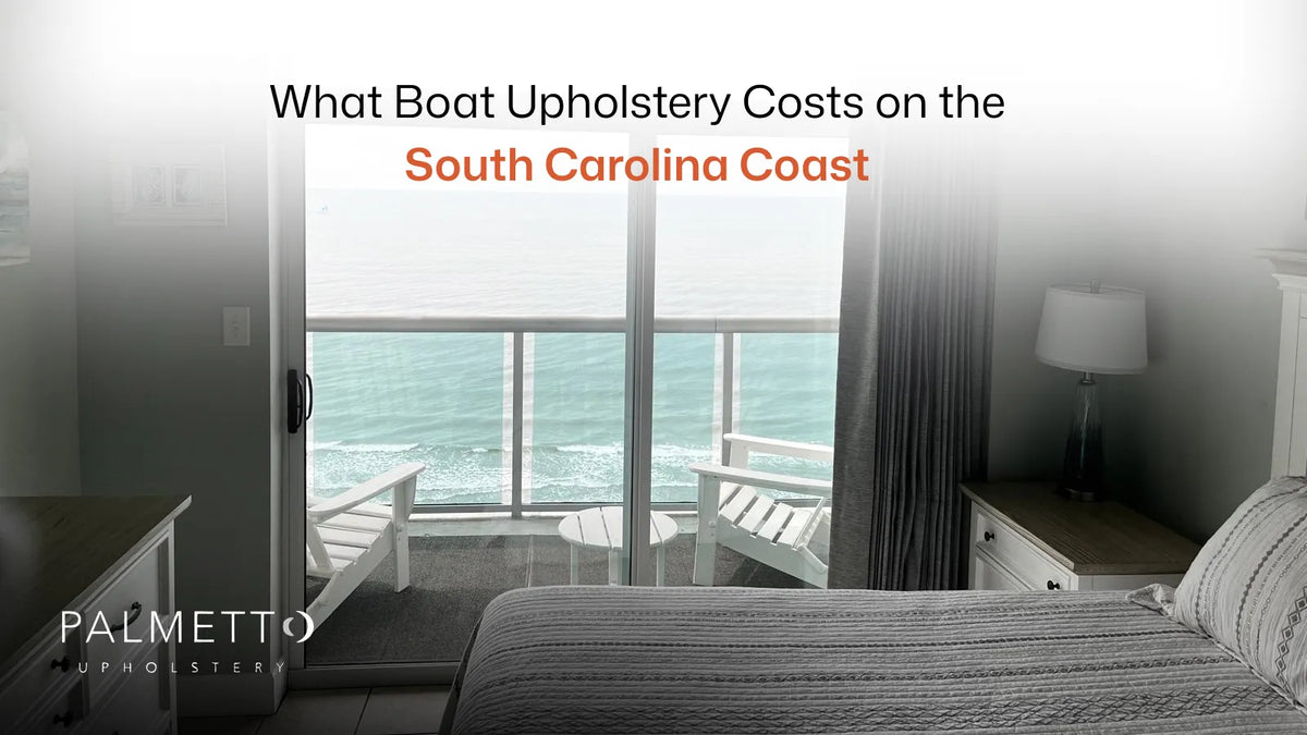 Coastal South Carolina room overlooking the ocean, boat upholstery cost guide